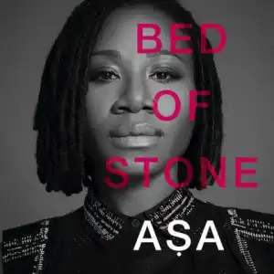 Bed of Stone (2014) BY Aṣa